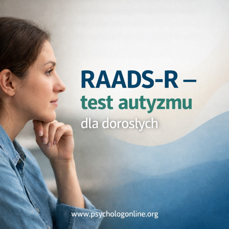 RAADS-R – test autyzmu dla dorosłych | czym jest i&nbsp;co&nbsp;daje